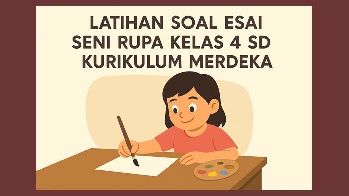 Latihan-soal-esai-Seni-Rupa-kelas-4-SD-semester-2-Kurikulum-Merdeka.jpg