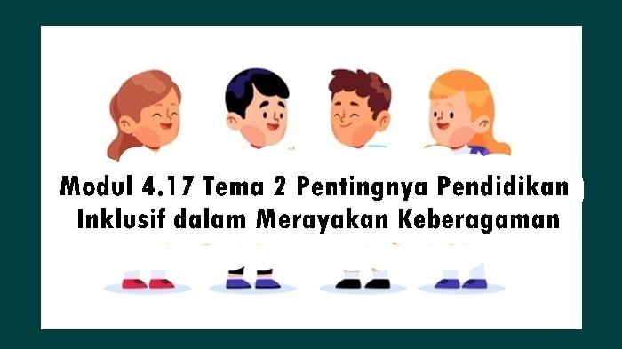 Modul-417-Tema-2-Pentingnya-Pendidikan-Inklusif-dalam-Merayakan-Keberagaman.jpg