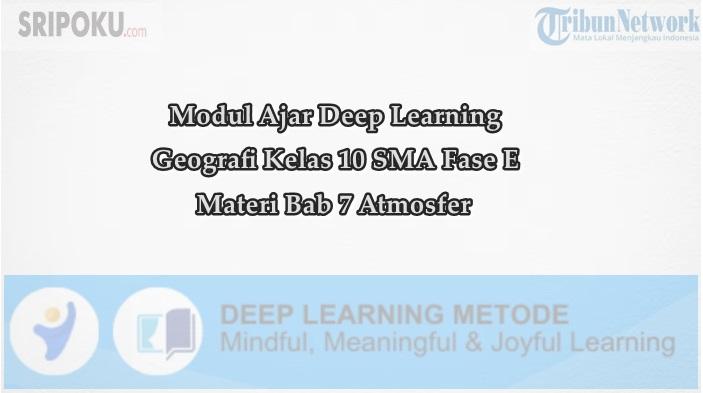 Modul-Ajar-Deep-Learning-Geografi-Kelas-10-SMA-Bab-7.jpg