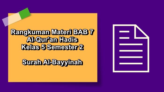 Rangkuman-materi-BAB-7-Al-Quran-Hadis-kelas-5-SD-Kurikulum-Merdeka-Surah-Al-Bayyinah.jpg