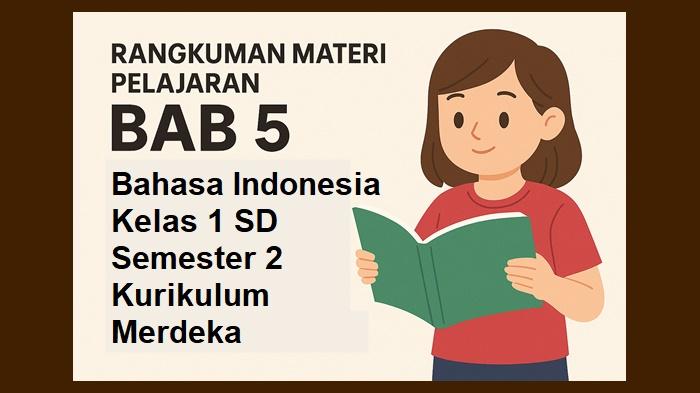Rangkuman-materi-pelajaran-BAB-5-Bahasa-Indonesia-kelas-1-SD-semester-2.jpg