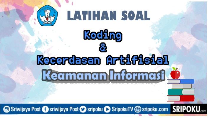 Soal-Koding-Kecerdasan-Artifisial-tentang-Keamanan-Informasi.jpg