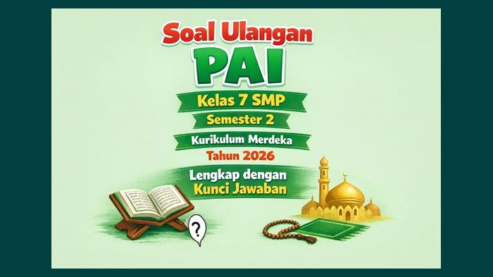 Soal-ulangan-PAI-kelas-7-SMP-semester-2-Kurikulum-Merdeka-tahun-2026.jpg
