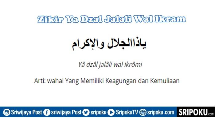arti-zikir-Ya-Dzal-Jalali-Wal-Ikram.jpg
