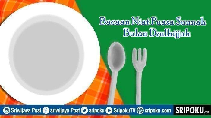 bacaan-niat-puasa-sunnah-bulan-Dzulhijjah-2023.jpg
