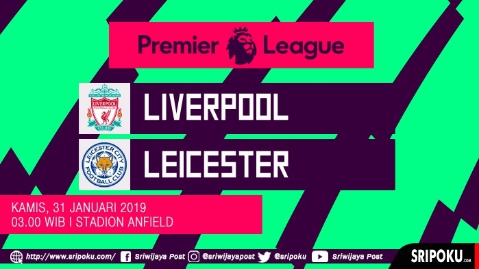 jadwal-pertandingan-dan-siaran-langsung-liga-inggris-2018-2019-liverpool-vs-leicester-city-1.jpg