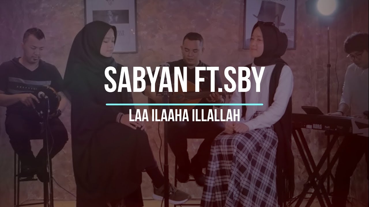 lagu-laa-ilaha-illallah-sabyan-dan-sby.jpg