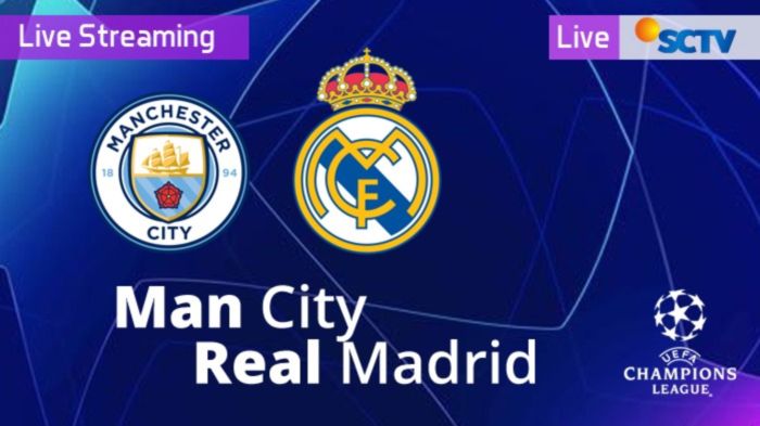 live-sctv-live-streaming-manchester-city-vs-real-madrid-liga-champions.jpg