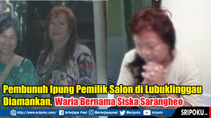 pembunuh-ipung-pemilik-salon-di-lubuklinggau-diamankan.jpg