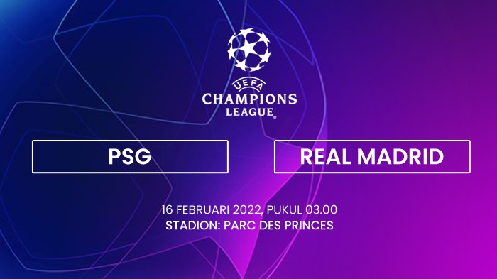 PSG Vs Real Madrid dan Banyak Lagi Seru Lainnya, Jadwal Liga Champions Babak 16 Besar
