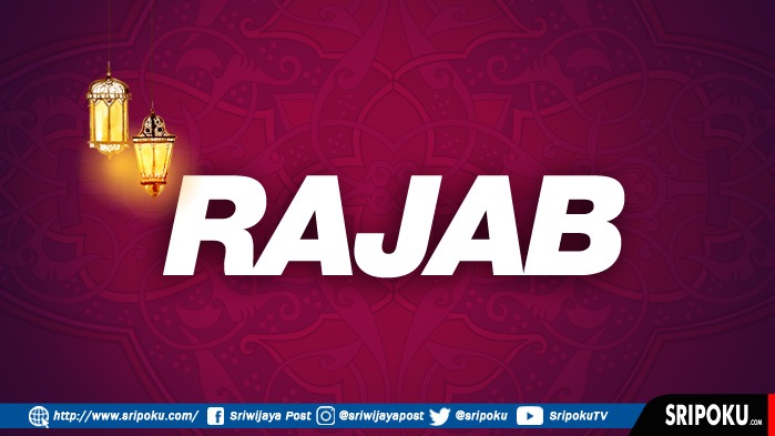 rahasia-bulan-rajab-disebut-menanam-syaban-menyiram-ramadhan-memanen-ini-keistimewaannya.jpg