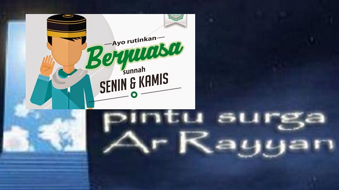 Niat Puasa Senin Kamis dan Dibukanya Pintu Ar Rayyan Dibuka, Surga Bagi Orang yang Berpuasa