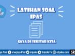10-Latihan-Soal-IPAS-Kelas-4-SD.jpg