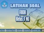 15-soal-fikih-kelas-3-MI.jpg