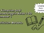 20-kumpulan-soal-Bahasa-Inggris-kelas-3-SD-semester-1-Kurikulum-Merdeka.jpg