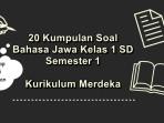 20-kumpulan-soal-Bahasa-Jawa-kelas-1-SD-semester-1-Kurikulum-Merdeka.jpg