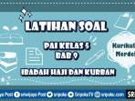 20-soal-PAI-kelas-5-Bab-9-Ibadah-Haji-dan-Kurban.jpg