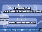 25-soal-TKA-Bahasa-Indonesia-SD.jpg