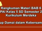 BAB-6-PAI-kelas-6-SD-semester-2-Kurikulum-Merdeka-Hidup-Damai-dalam-Kebersamaan.jpg