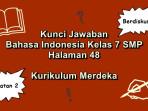 Bahasa-Indonesia-kelas-7-SMP-halaman-48-Kurikulum-Merdeka-Kegiatan-2.jpg