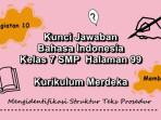 Bahasa-Indonesia-kelas-7-SMP-halaman-99-Kurikulum-Merdeka-Kegiatan-10.jpg
