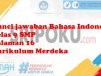 Berikut-ini-kunci-jawaban-Bahasa-Indonesia-kelas-9-SMP-halaman-16.jpg