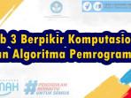 CONTOH-Modul-Ajar-Informatika-Kelas-12-SMA-Bab-3-Berpikir-Komputasional-dan-Algoritma-Pemrograman.jpg