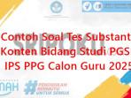 Contoh-Soal-Tes-Substantif-Konten-Bidang-Studi-PGSD-IPS-PPG-Calon-Guru-2025.jpg