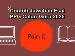 Contoh-jawaban-esai-PPG-Calon-Guru-2025-Poin-C.jpg