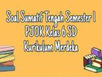 Contoh-soal-Sumatif-Tengah-Semester-1-PJOK-kelas-6-SD-Kurikulum-Merdeka.jpg