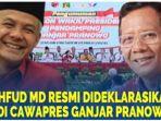 Megawati Dinilai Smart, Hebat, Tepat dengan Keputasannya Gandeng Mahfud MD sebagai Cawapres Ganjar