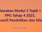 Jawaban-modul-3-topik-1-PPG-tahap-4-2025.jpg