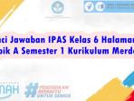 Kunci-Jawaban-IPAS-Kelas-6-Halaman-80-Topik-A-Semester-1-Kurikulum-Merdeka.jpg