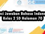 Kunci-JawabanBahasa-Indonesia-Kelas-2-SD-Halaman-70.jpg