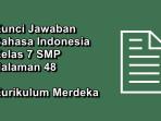 Kunci-jawaban-Bahasa-Indonesia-kelas-7-SMP-halaman-48-Kurikulum-Merdeka.jpg