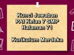 Kunci-jawaban-PAI-kelas-7-SMP-halaman-71-Kurikulum-Merdeka.jpg