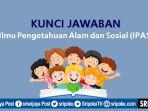 Kunci-jawaban-pelajaran-Ilmu-Pengetahuan-Alam-dan-Sosial-IPAS.jpg