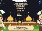 Latihan-soal-BAB-10-PAI-kelas-3-SD-Kurikulum-Merdeka-Keteladanan-Khulafaurasyidin.jpg