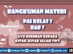 Rangkuman-Materi-PAI-Ayo-Beriman-Kepada-Kitab-Kitab-Allah-Swt.jpg