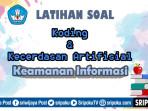 Soal-Koding-Kecerdasan-Artifisial-tentang-Keamanan-Informasi.jpg