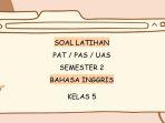Soal-Latihan-PAS-Bahasa-Inggris-kelas-5-SD-Kurikulum-Merdeka-Semester-2-dan-Kunci-Jawaban.jpg