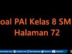 Soal-PAI-Kelas-8-SMP-Halaman-72-Kurikulum-Merdeka.jpg