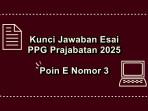 Soal-esai-Pendidikan-Profesi-Guru-PPG-Prajabatan-2025-Poin-E-nomor-3.jpg