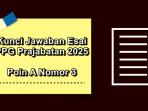 Soal-esai-Pendidikan-Profesi-Guru-PPG-Prajabatan-2025-poin-A-nomor-3.jpg