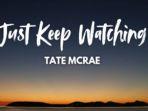 Translate-Lirik-Lagu-Just-Keep-Watching-by-Tate-McRae-Lagu-Hits-Posisi-Pertama-di-Spotify-Hari-Ini.jpg