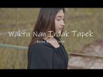 Translate-Lirik-Lagu-Waktu-Nan-Indak-Tapek.jpg