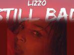 Translate-lirik-lagu-Still-Bad-by-Lizzo.jpg
