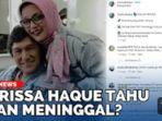 Video-Ikang-Fawzi-Ungkap-Saat-Terakhir-Marissa-Haque-Masih-Mengajar-Tapi-Posting-Hening.jpg