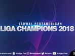 daftar-lengkap-jadwal-pertandingan-liga-champion-2018-pekan-ke-2_20180921_143945.jpg