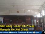 detik-detik-sidang-tuntutan-robi.jpg